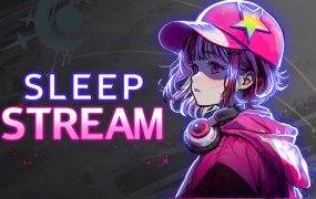 Sleep Stream 官方中文版下载 | Build.15058918 | 解压即玩 | 百度网盘